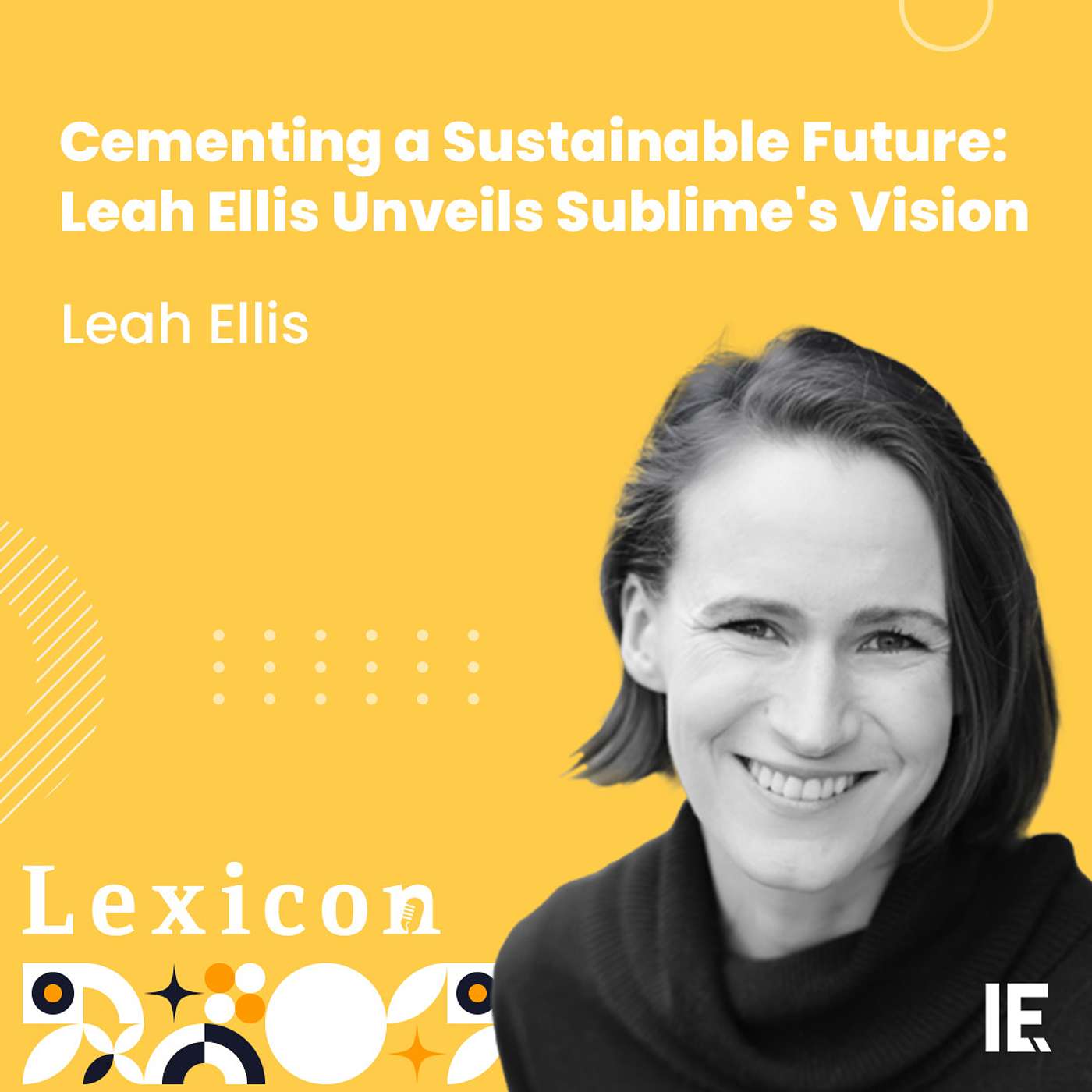 Cementing a Sustainable Future: Leah Ellis Unveils Sublime's Vision