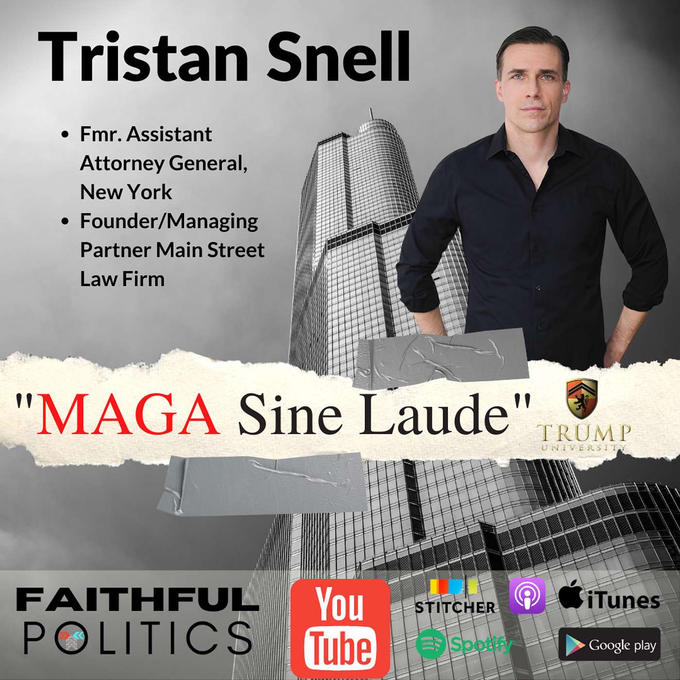 "MAGA Sine Laude" - w/Tristan Snell, Fmr. Assistant AG for New York episode artwork