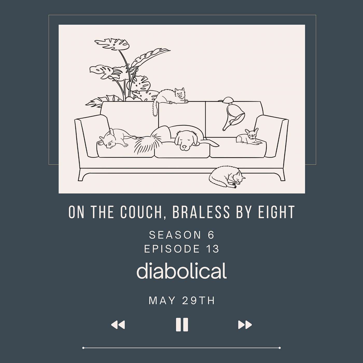 On the Couch, Braless by Eight