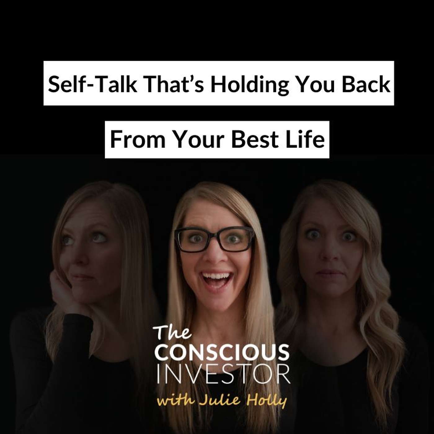 Ep304 Self-Talk That’s Holding You Back From Your Best Life