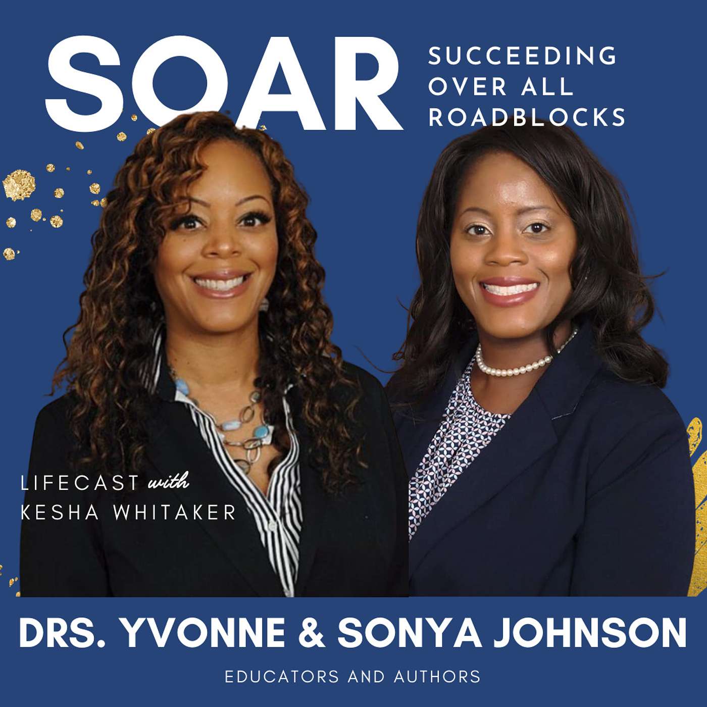 Manifesting Dreams One Story at a Time with Sonya & Yvonne Johnson