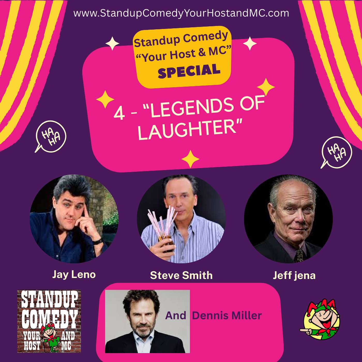 Legends of Laughter: A Comedy Showcase, Jeff Jena, Steve Smith, Jay Leno, & Dennis Miller- Show #282