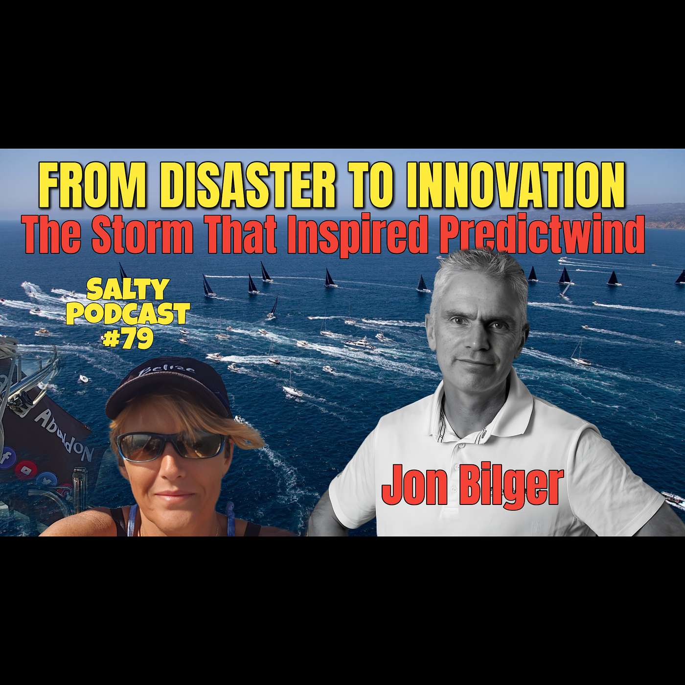 Salty Podcast #79⛵ From Disaster to Innovation: the Storm that Inspired PredictWind Salty Podcast #79⛵ From Disaster to Innovation: the Storm that Inspired PredictWind