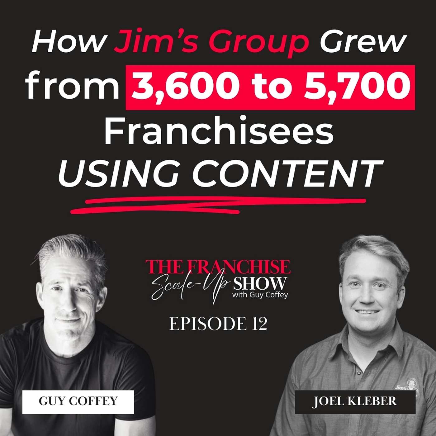 How Content Builds Franchise Trust Over Time with Joel Kleber of Jim’s Group