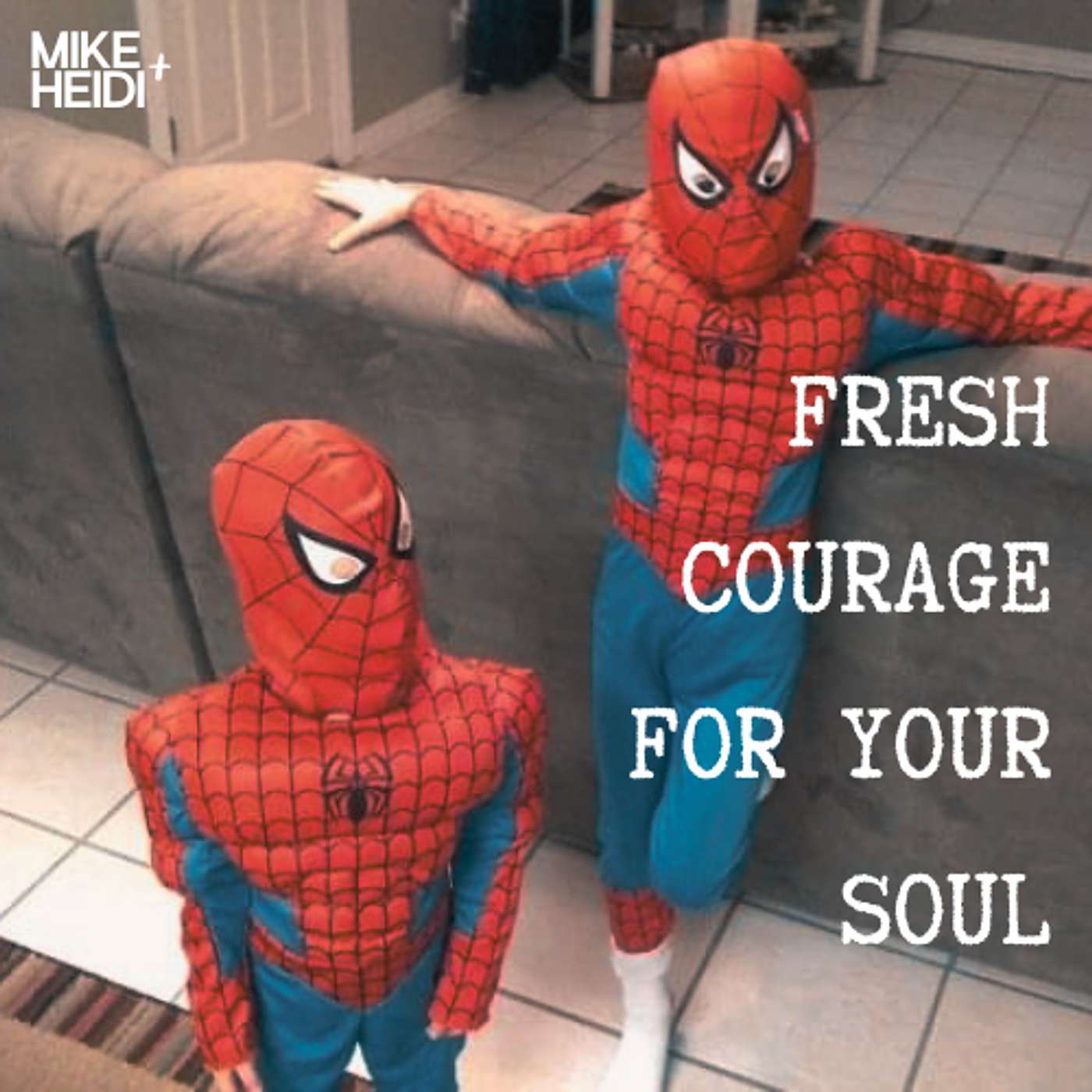 Fresh Courage for Your Soul episode artwork