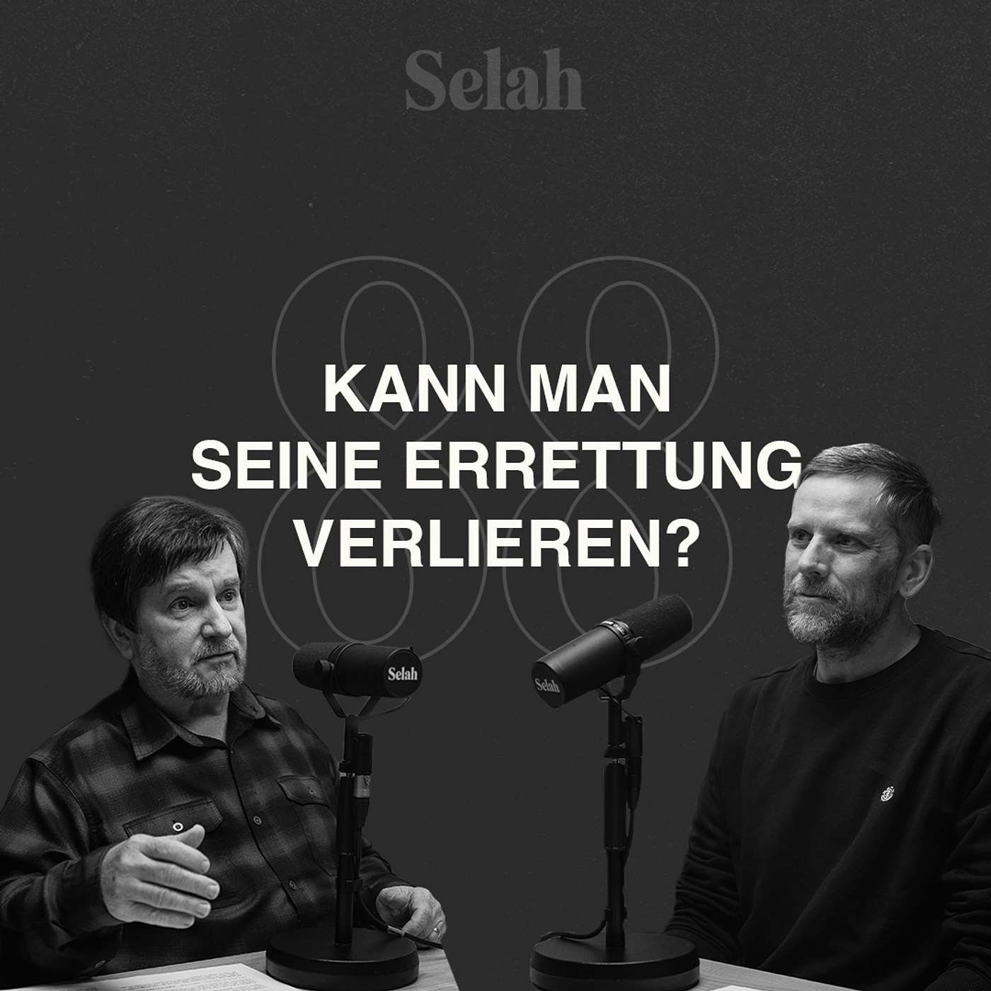 #88 Einmal errettet immer errettet?