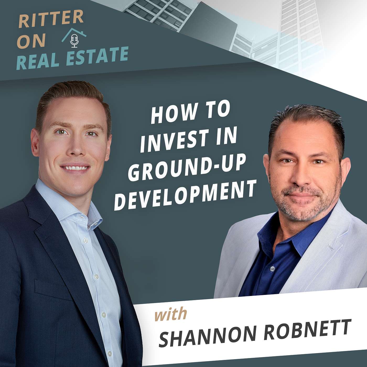 How to invest in ground-up development with Shannon Robnett