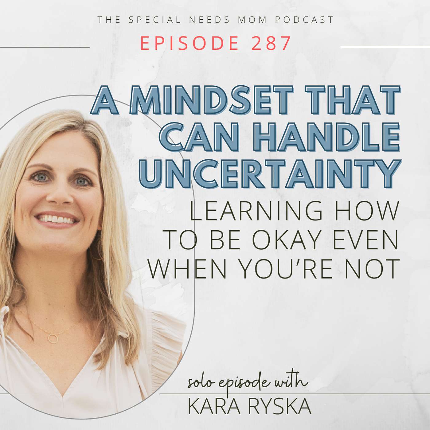 A Mindset That Can Handle Uncertainty: Learning How to Be Okay Even When You’re Not A Mindset That Can Handle Uncertainty: Learning How to Be Okay Even When You’re Not