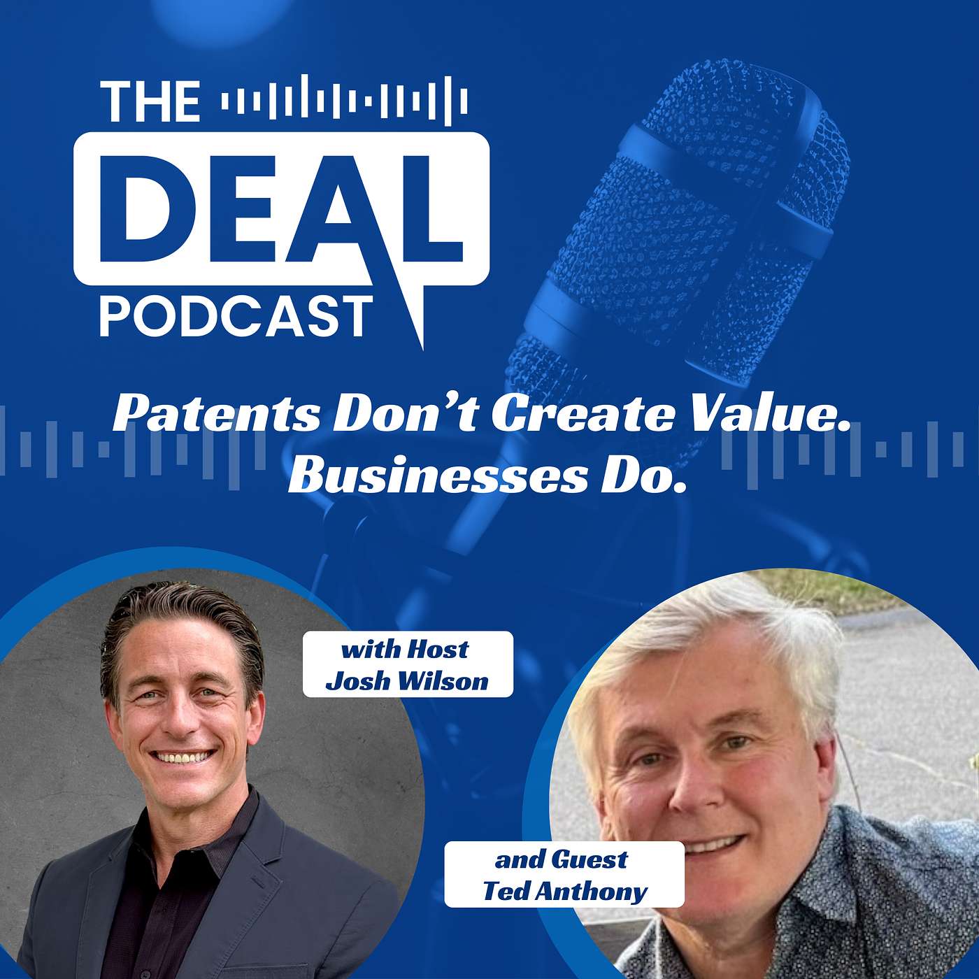 Patents Don’t Create Value. Businesses Do.