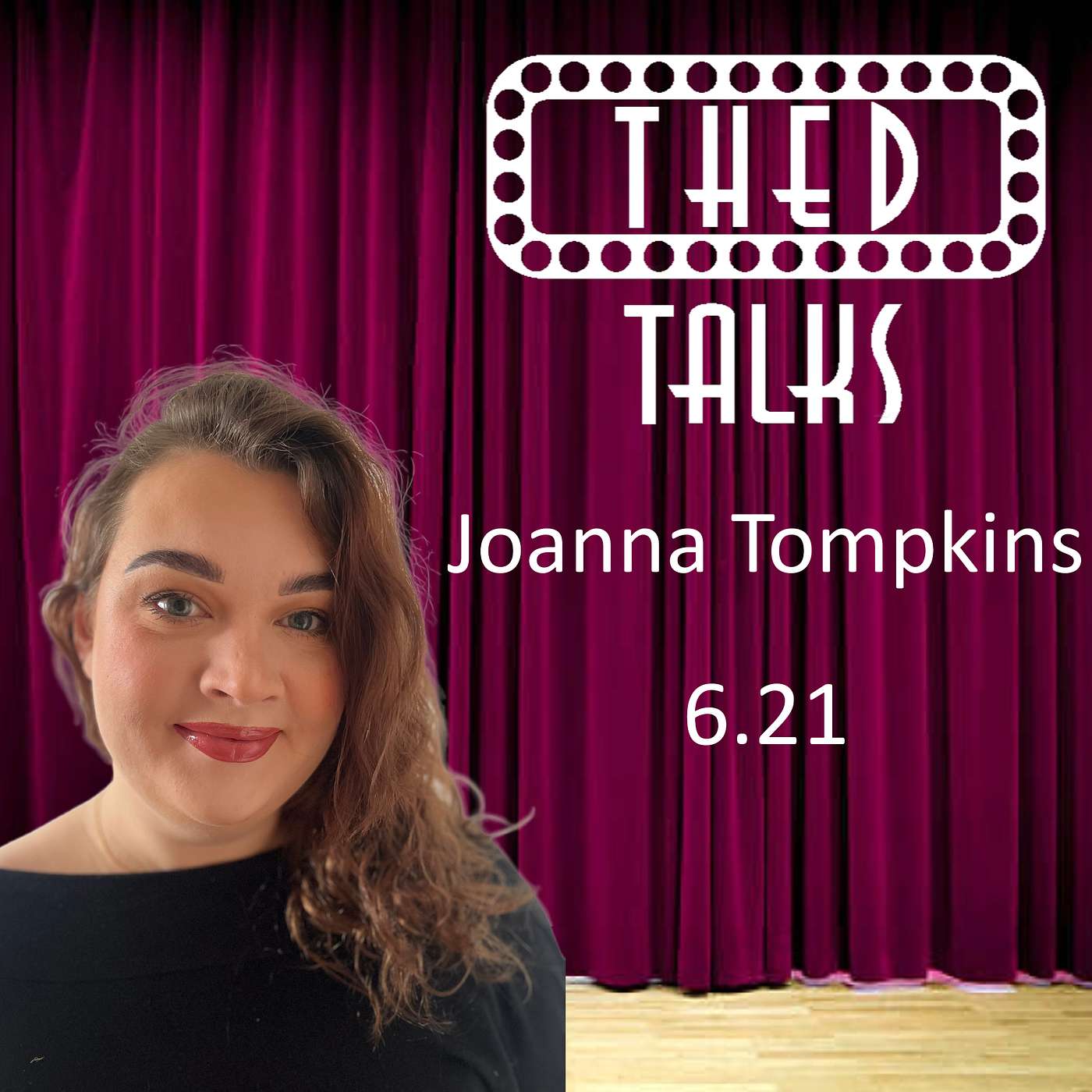 6.21 A Conversation with Joanna Tompkins