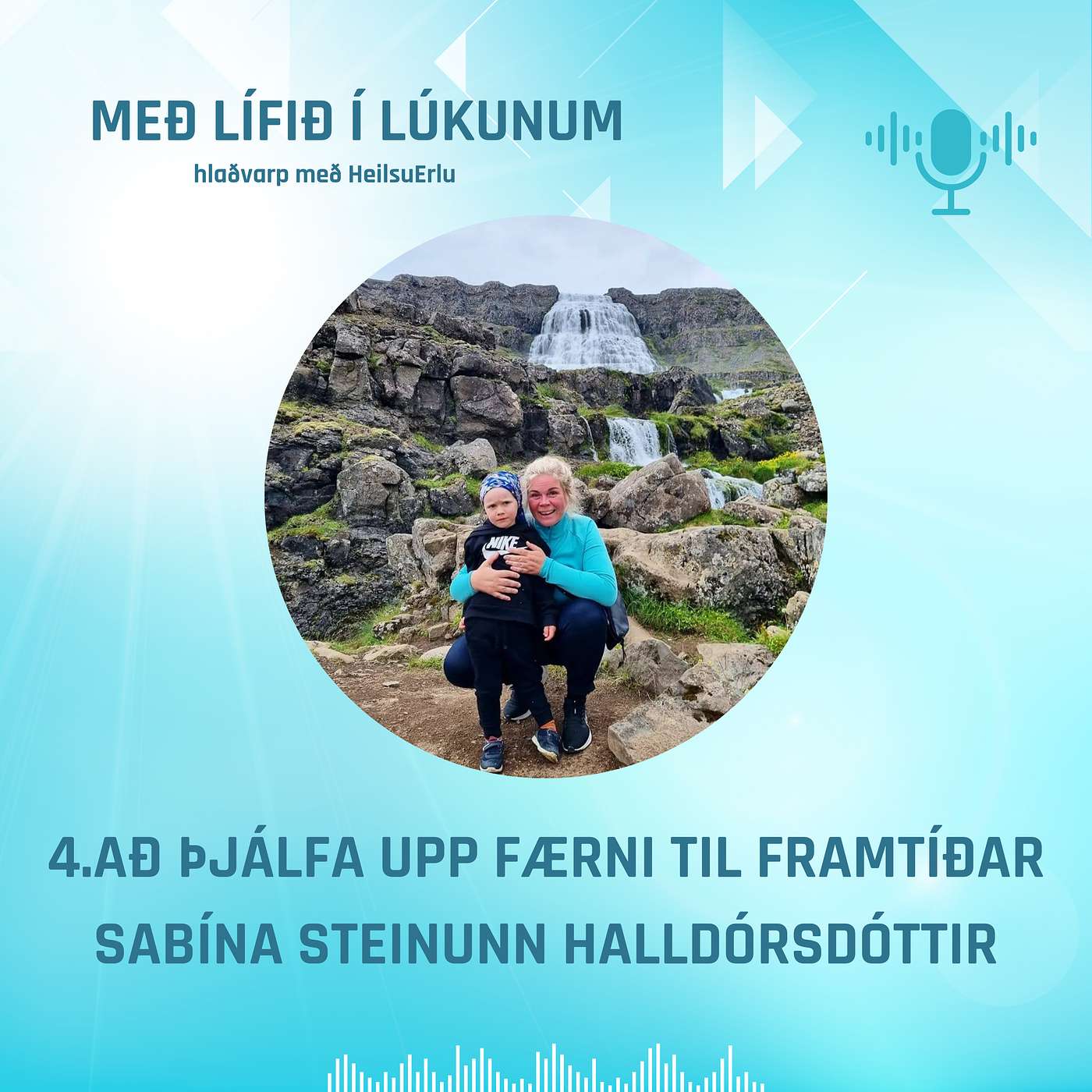 4.Hreyfifærni barna og útivist. Sabína Steinunn Halldórsdóttir