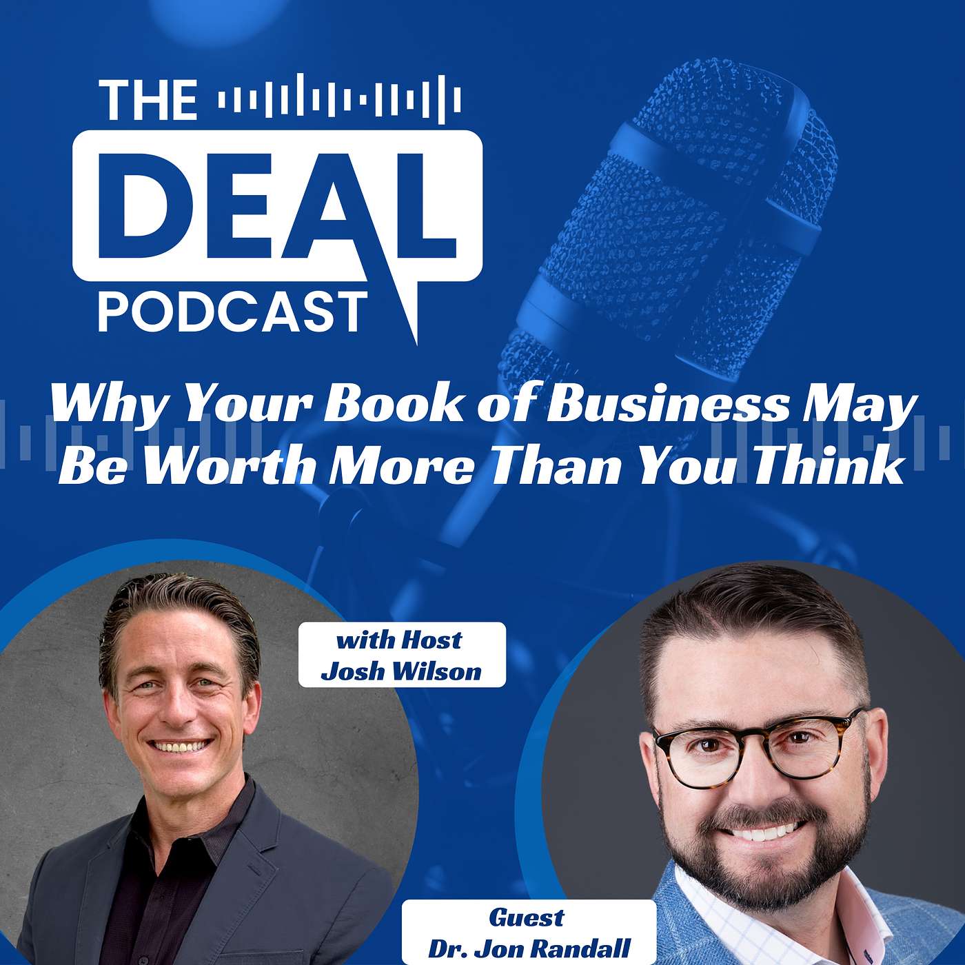 Why Your Book of Business May Be Worth More Than You Think — Dr. Jon Randall