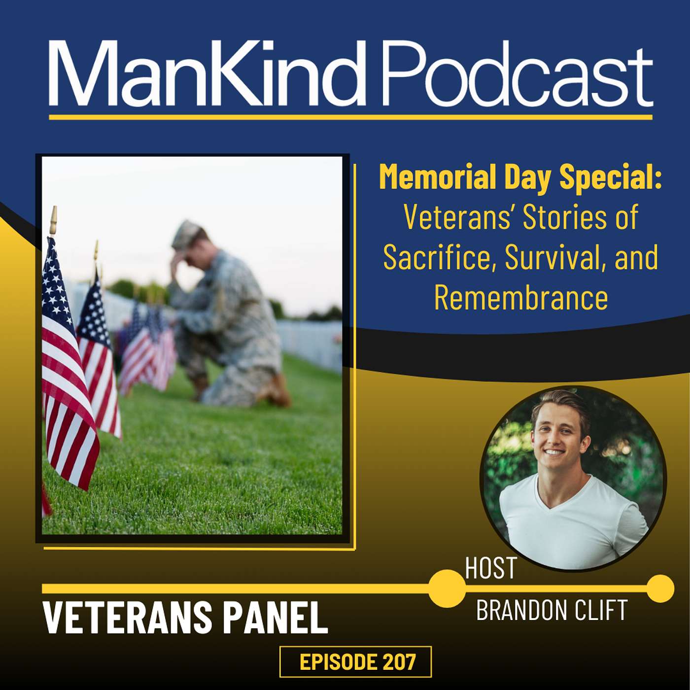207 - Memorial Day Special: Veterans’ Stories of Sacrifice, Survival, and Remembrance