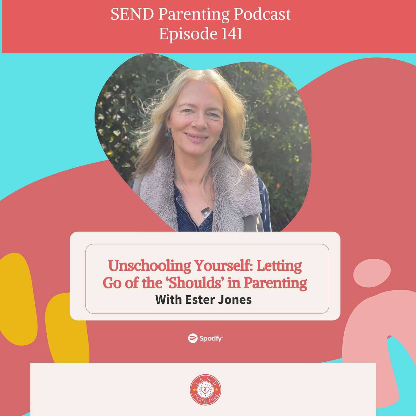 EP 141 Unschooling Yourself: Letting Go of the ‘Shoulds’ in Parenting