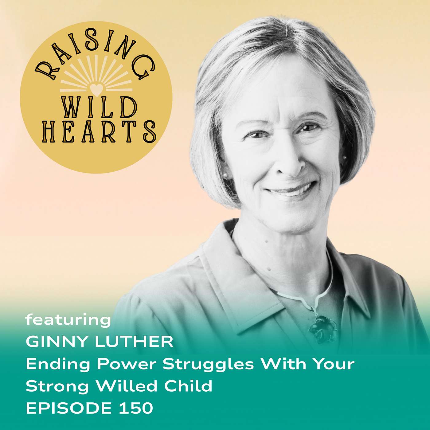 Ending Power Struggles With Your Strong Willed Child by Using Conscious Discipline with Ginny Luther