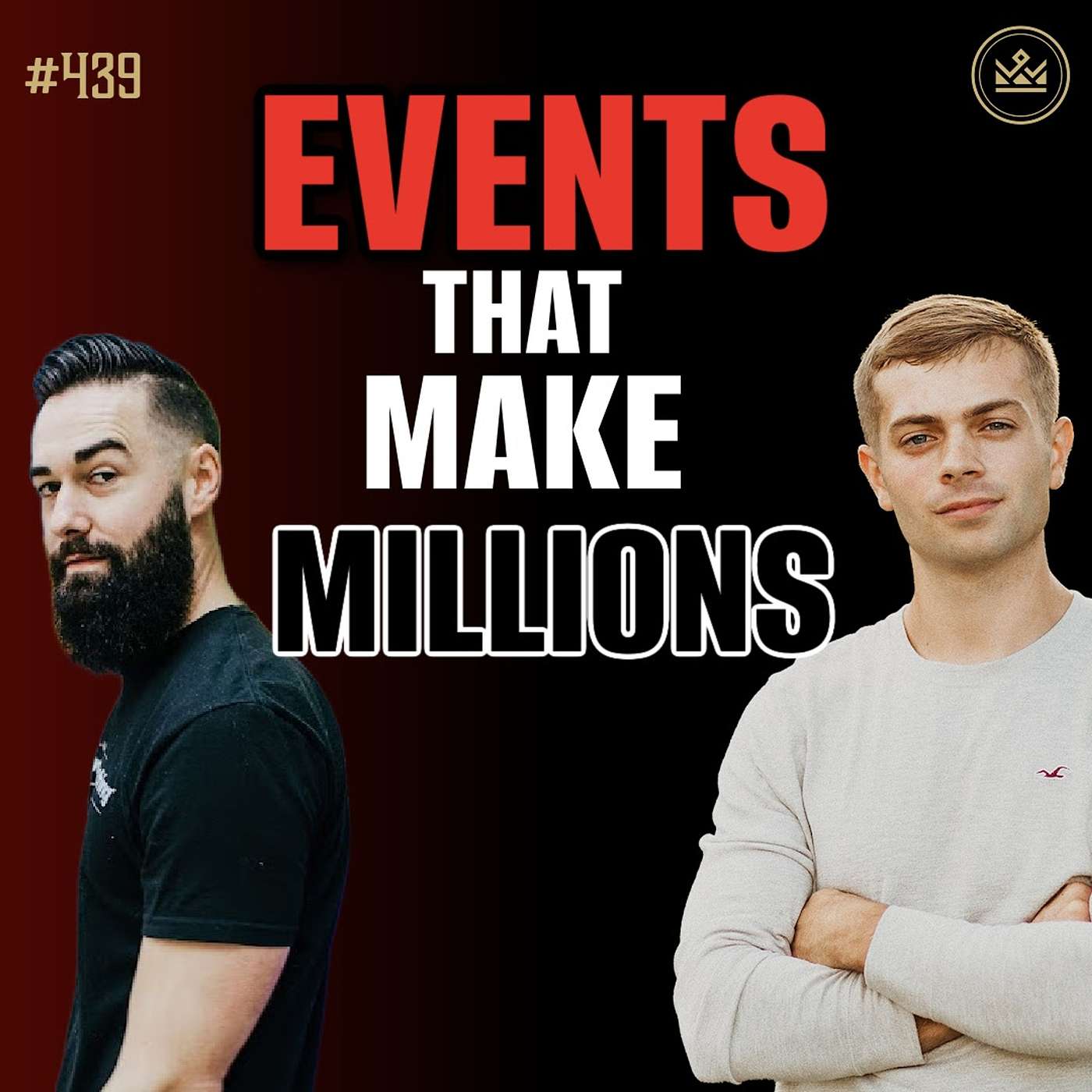 439 | Use Events To Make Your Business Millions