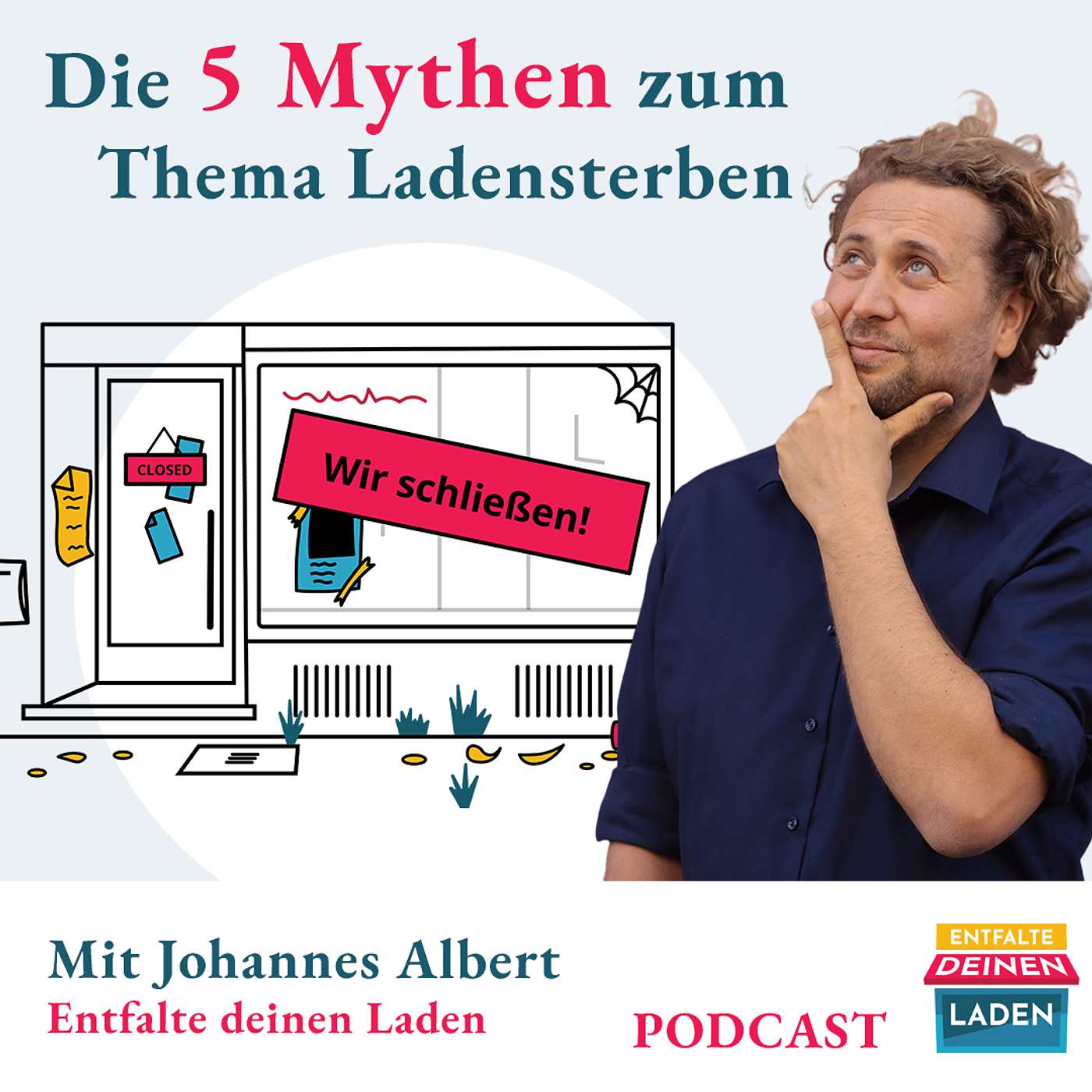 Entfalte deinen Laden - Der Podcast für Läden im Einzelhandel