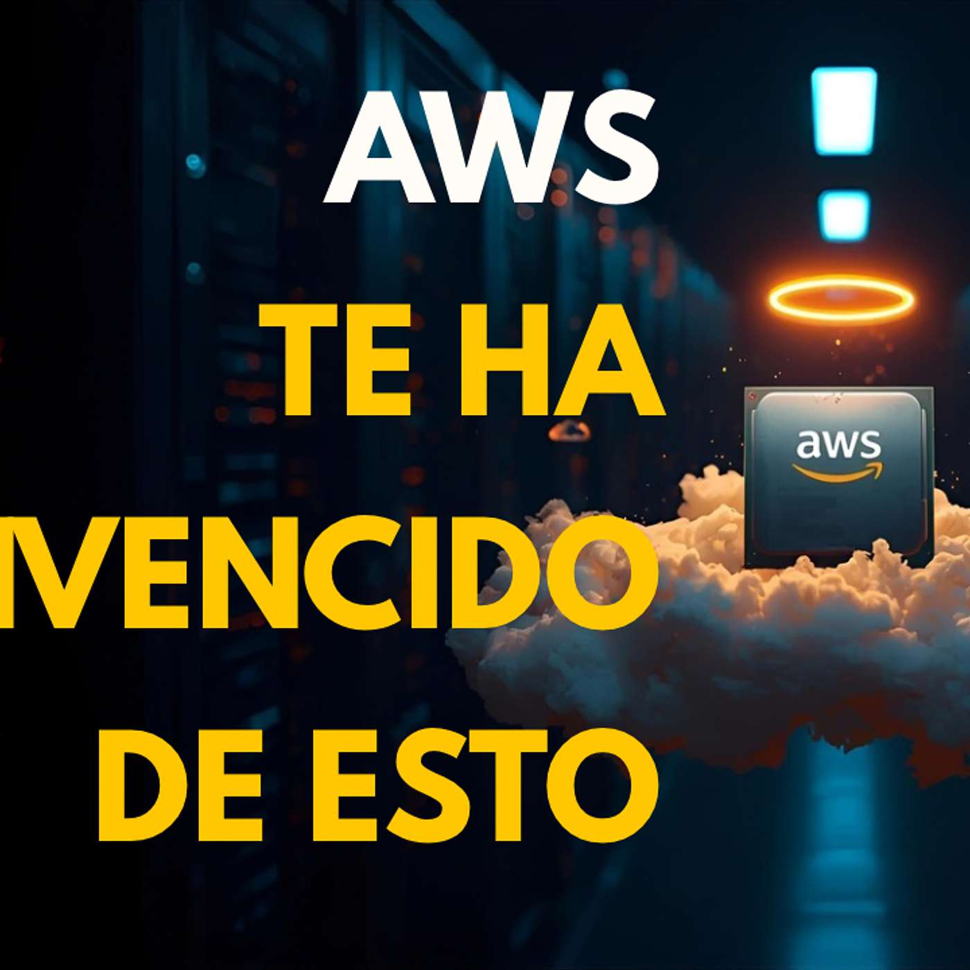 39 - Esto es de lo que te ha convencido Amazon y AWS