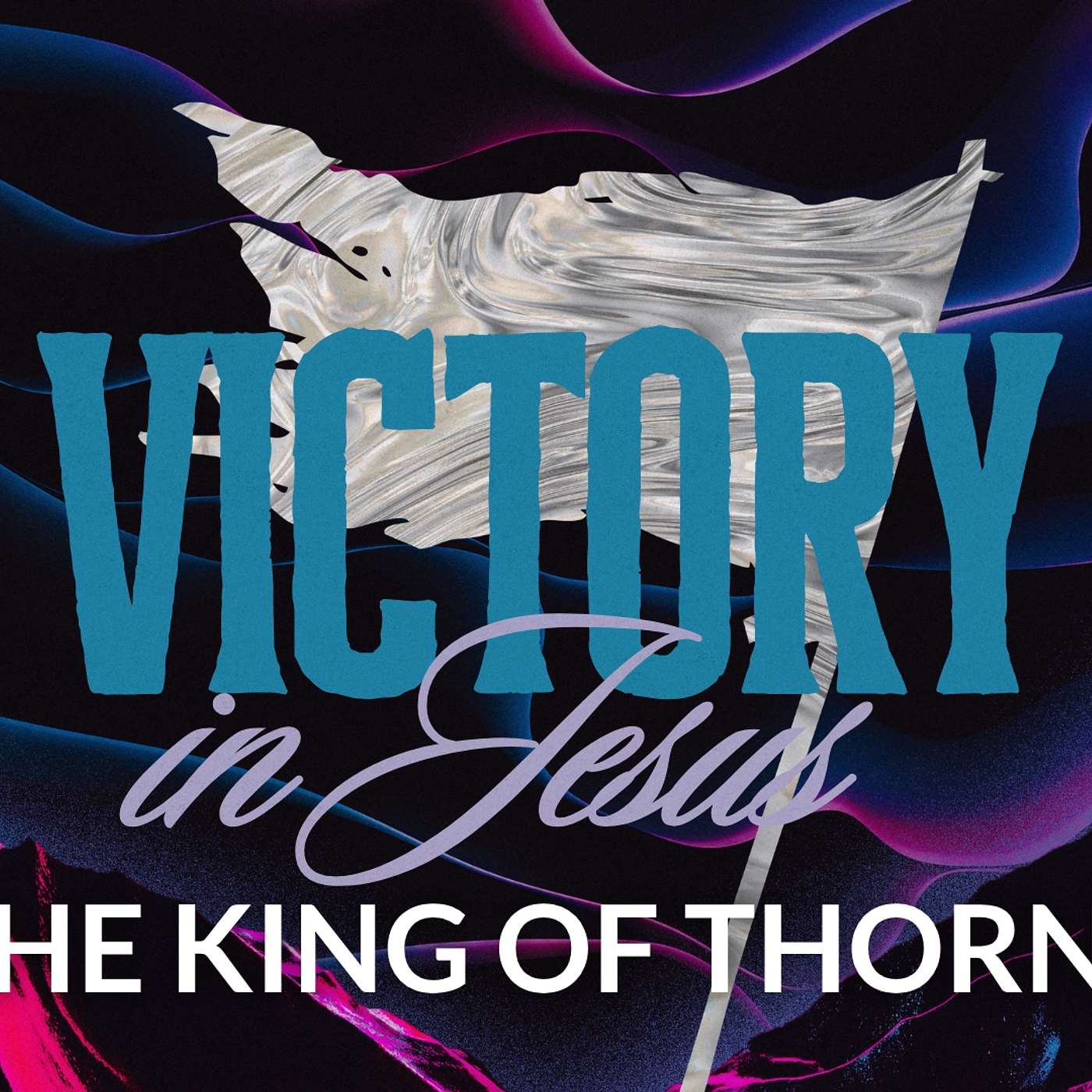 Victory In Jesus | The King Of Thorns | Pastor Austin episode artwork