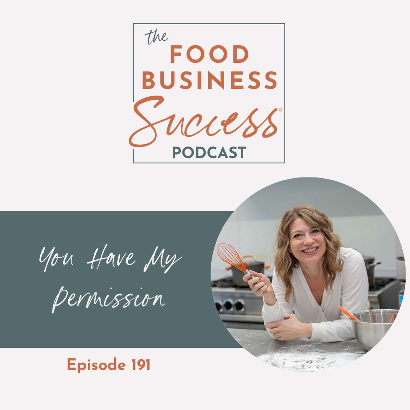 Ep #191 Your Permission Slip to Do Business Your Way