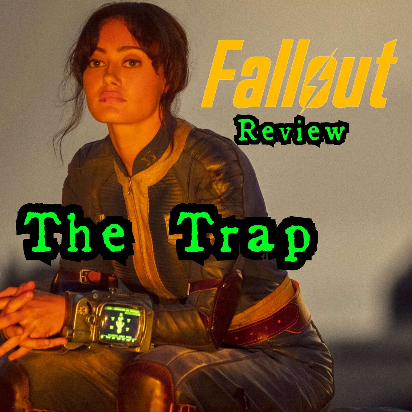 Ep 36 - 'The Trap' Fallout TV show Review E6S1