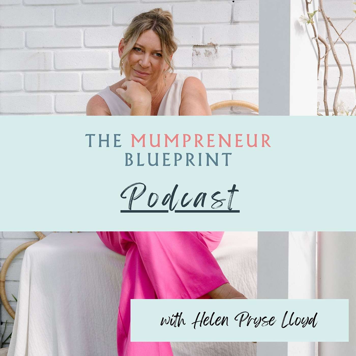 The Mumpreneur Blueprint Podcast