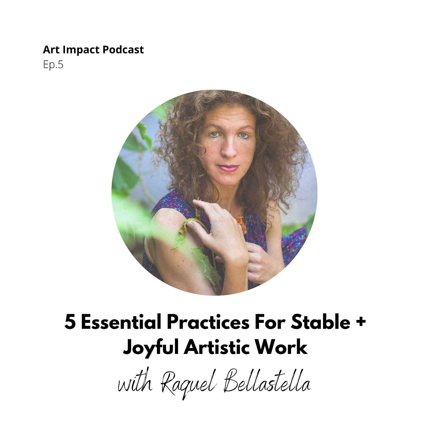 Art Impact with Raquel Bellastella
