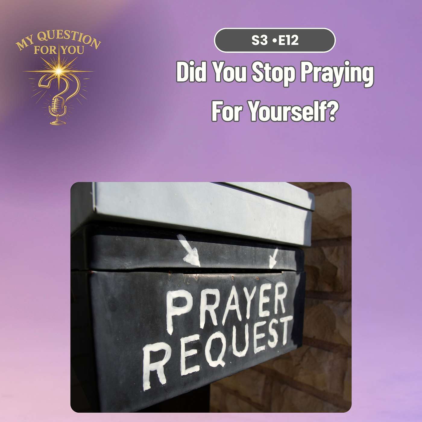Did You Stop Praying for Yourself?