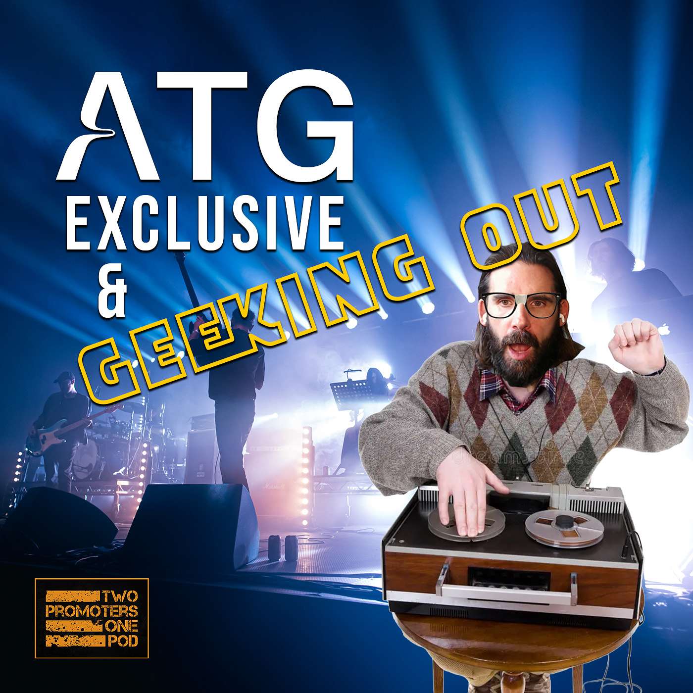 ATG Exclusive & Geeking Out