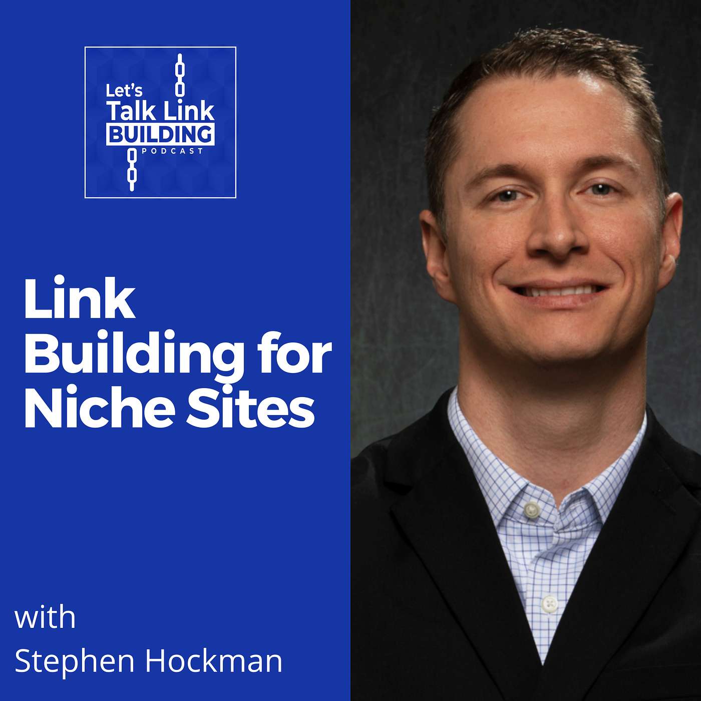 Link Building for Niche Sites with Stephen Hockman Link Building for Niche Sites with Stephen Hockman