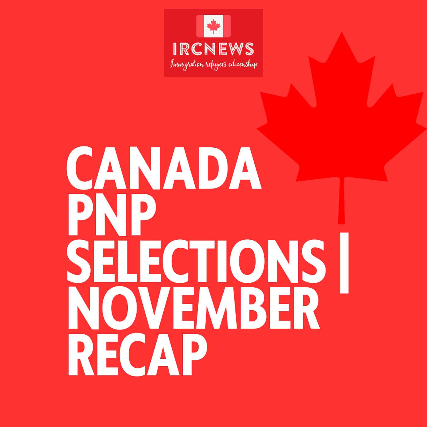 Canada Immigration Monthly PNP selection Summary for month ending November episode artwork