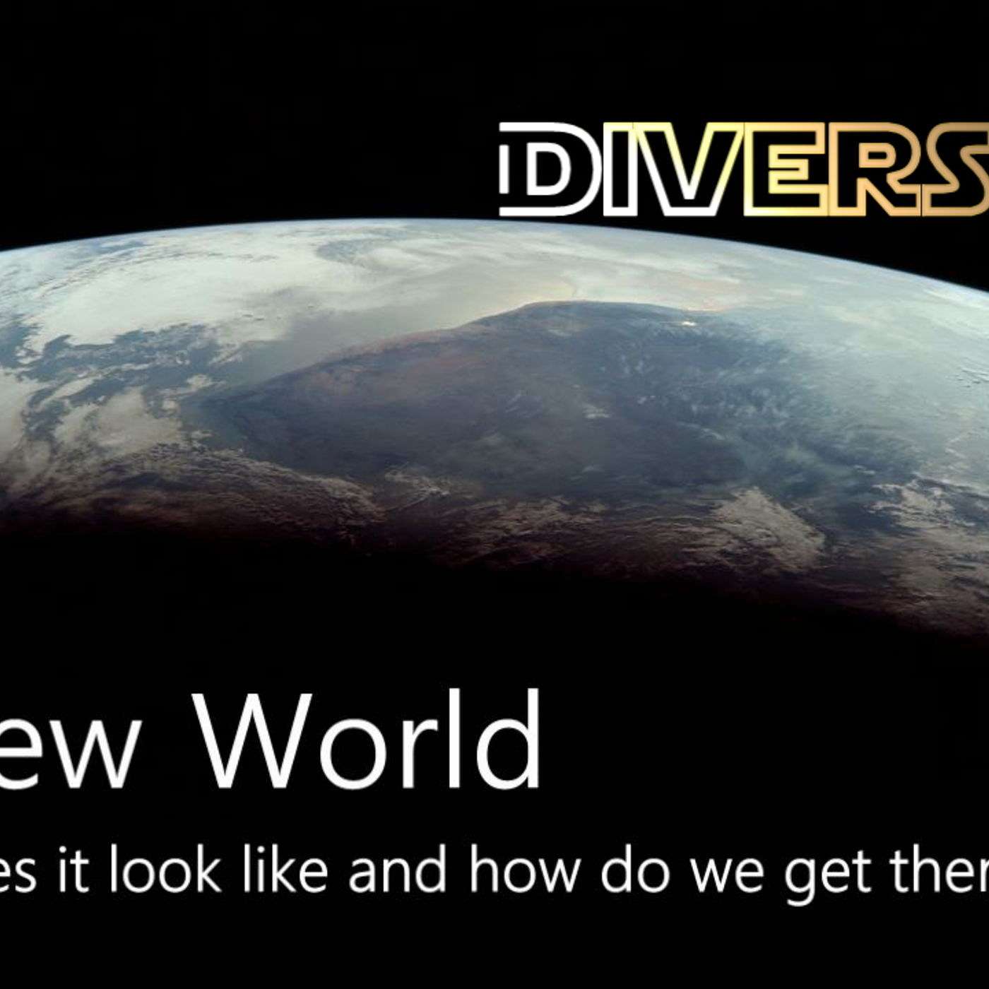 A New World: Diversity