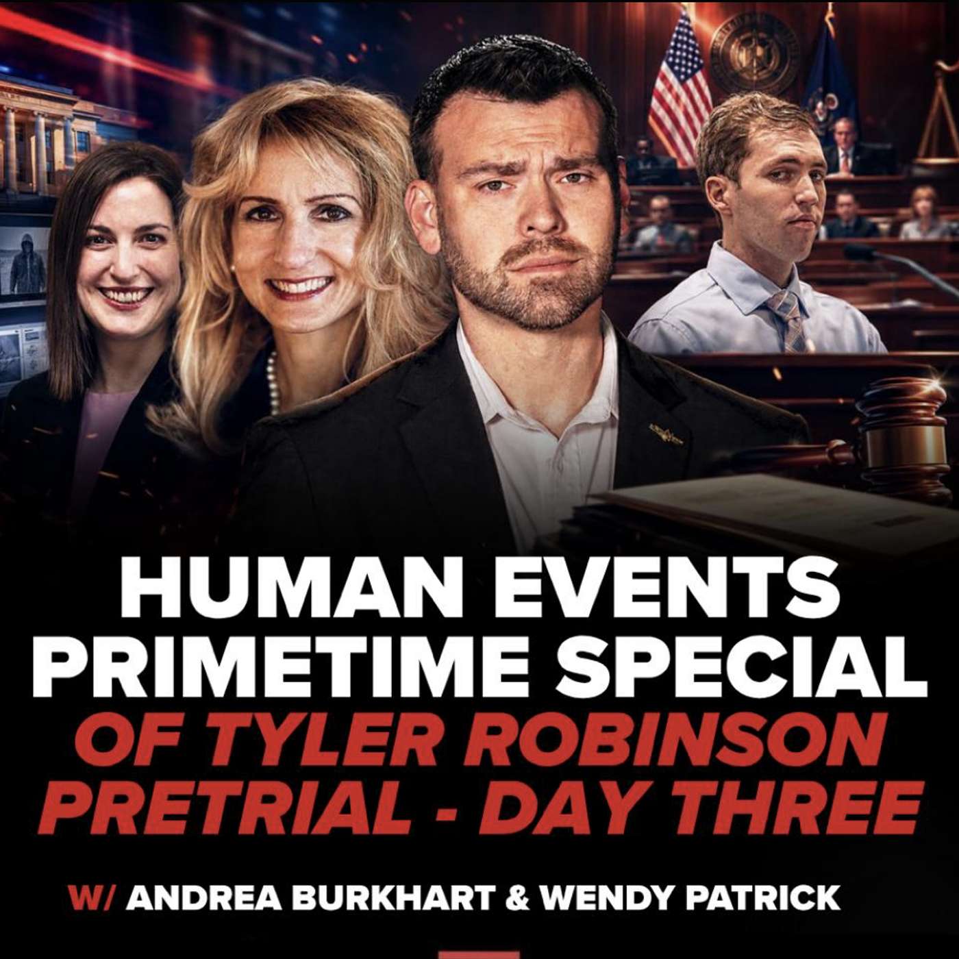 Human Events Primetime Special of Tyler Robinson Pretrial - Day Three