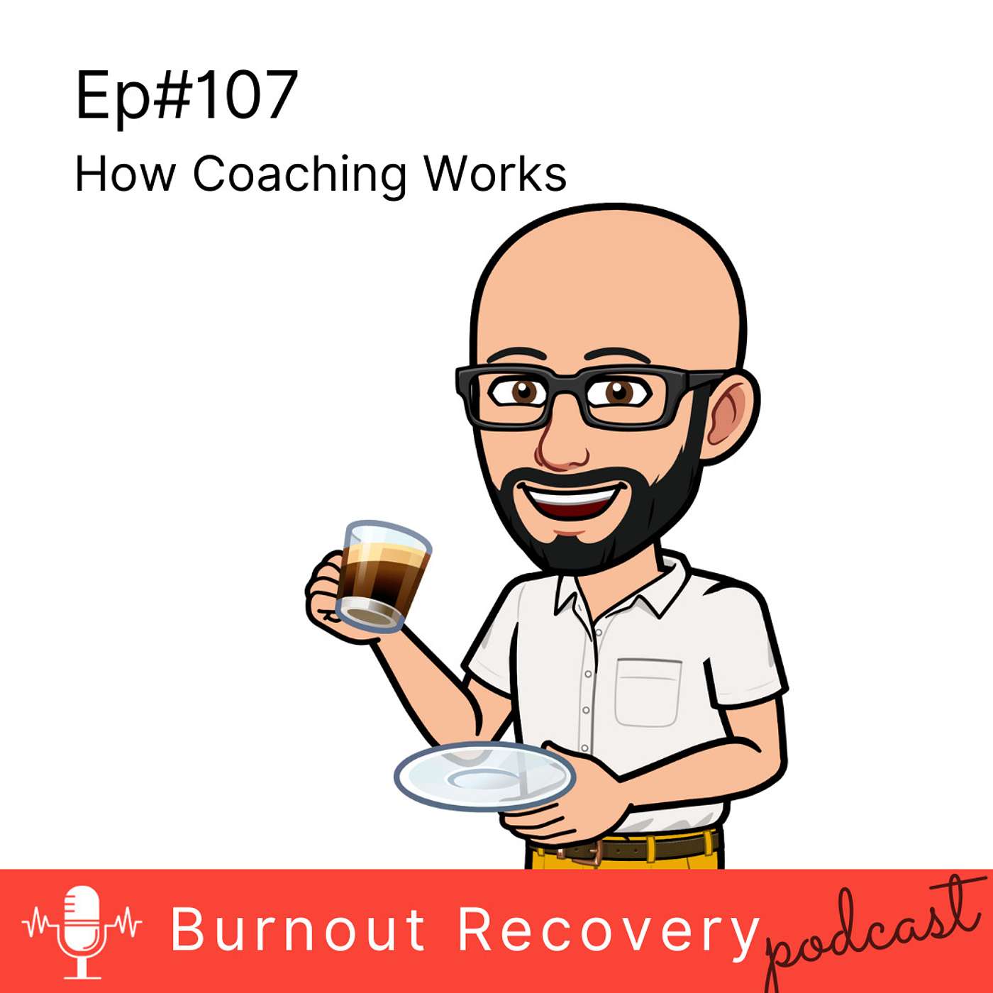 Ep107 How coaching works