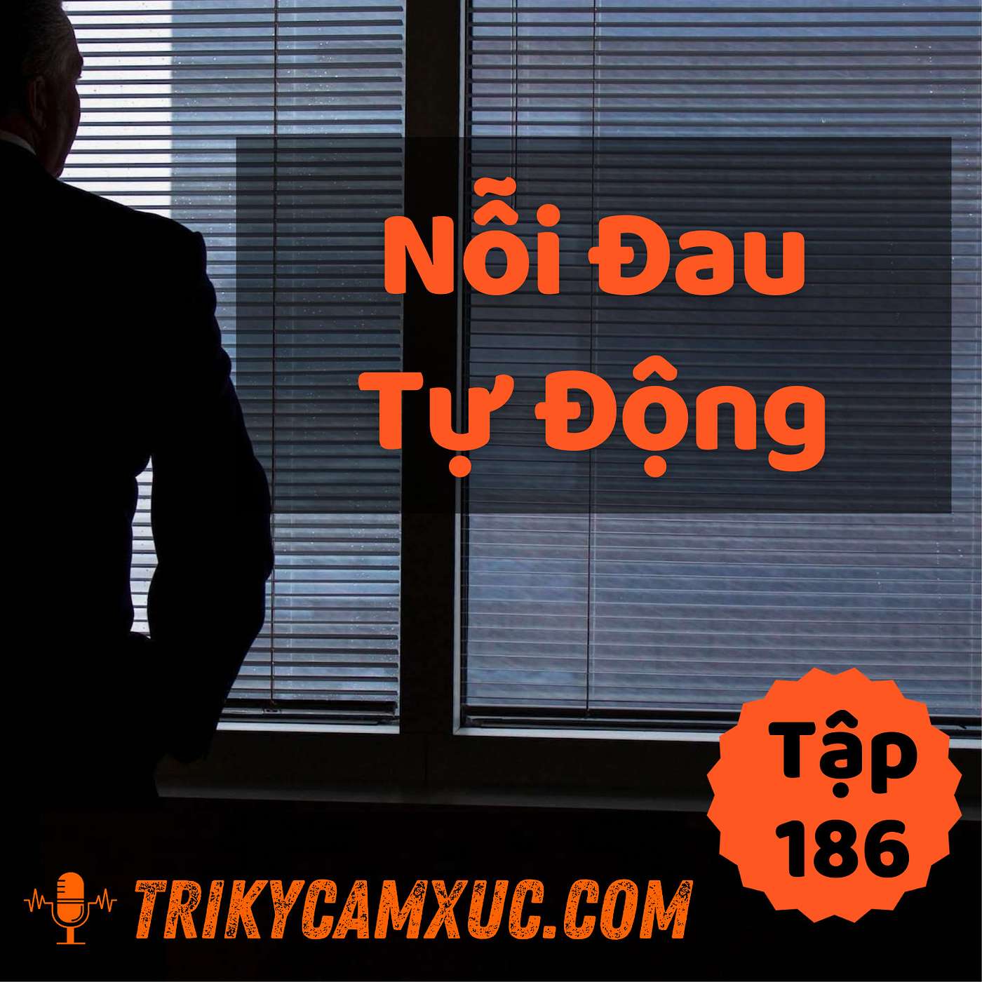 Nỗi Đau Tự Động - Tri kỷ cảm xúc #186