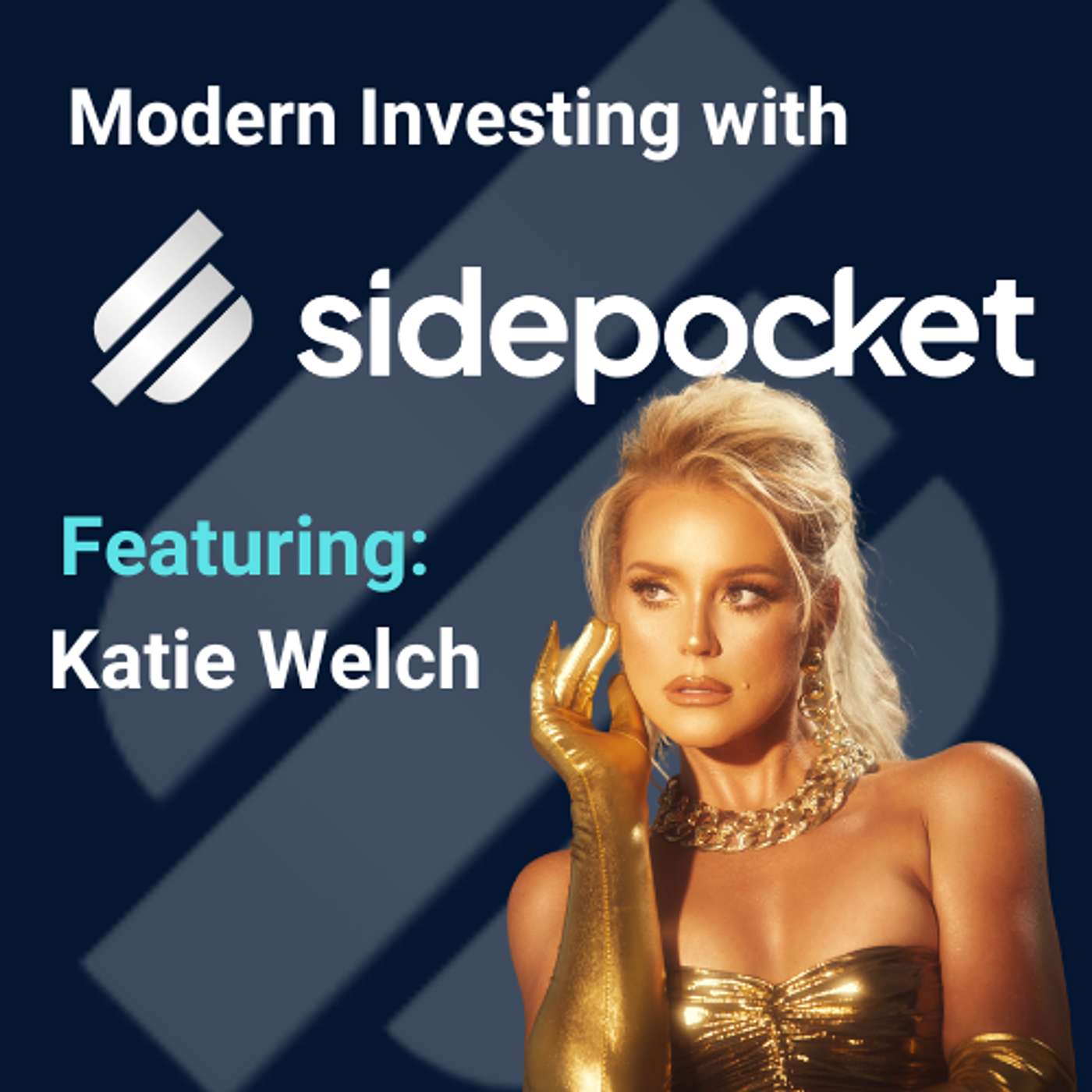 Modern Investing with Sidepocket Podcast - Modern Investing with Sidepocket: Katie Welch, Performing Artist Embracing Motherhood and Financial Growth