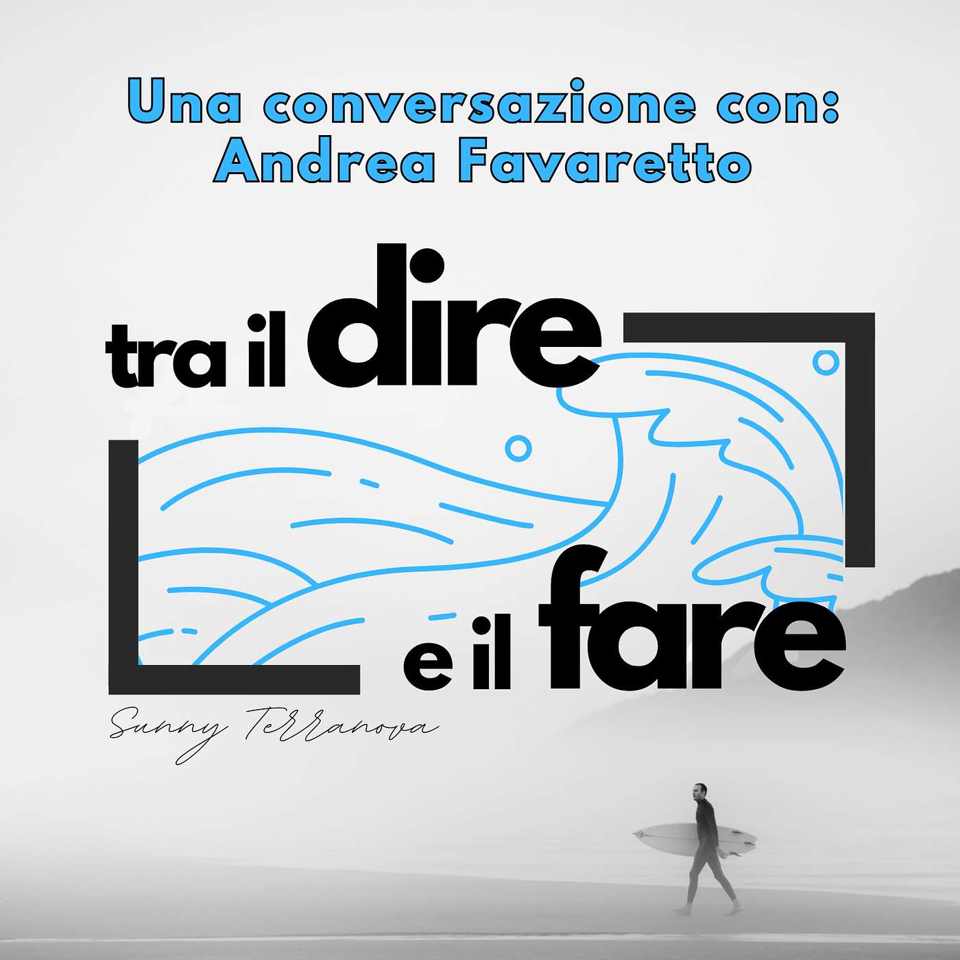 Tra il Dire e il Fare - La Crescita Personale e Finanziaria in pratica