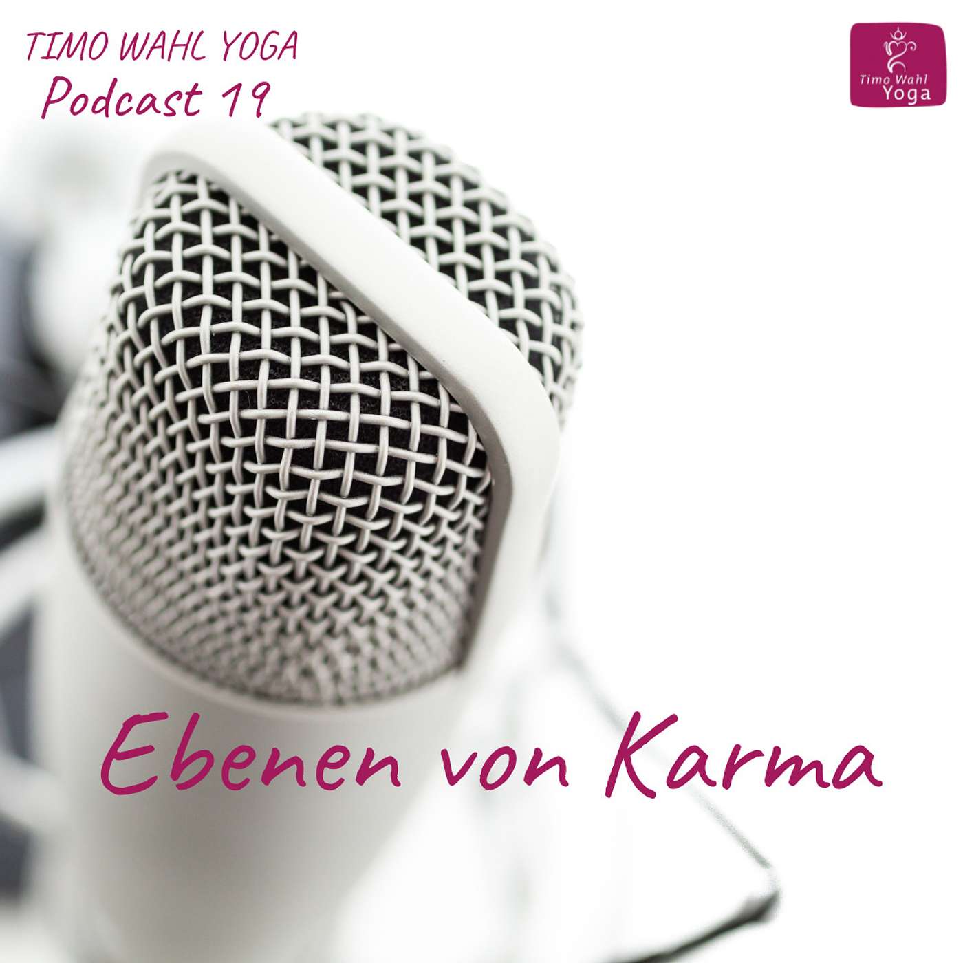 #25 Ebenen von Karma - Ein Begriff, verschiedene Bedeutungen #25 Ebenen von Karma - Ein Begriff, verschiedene Bedeutungen
