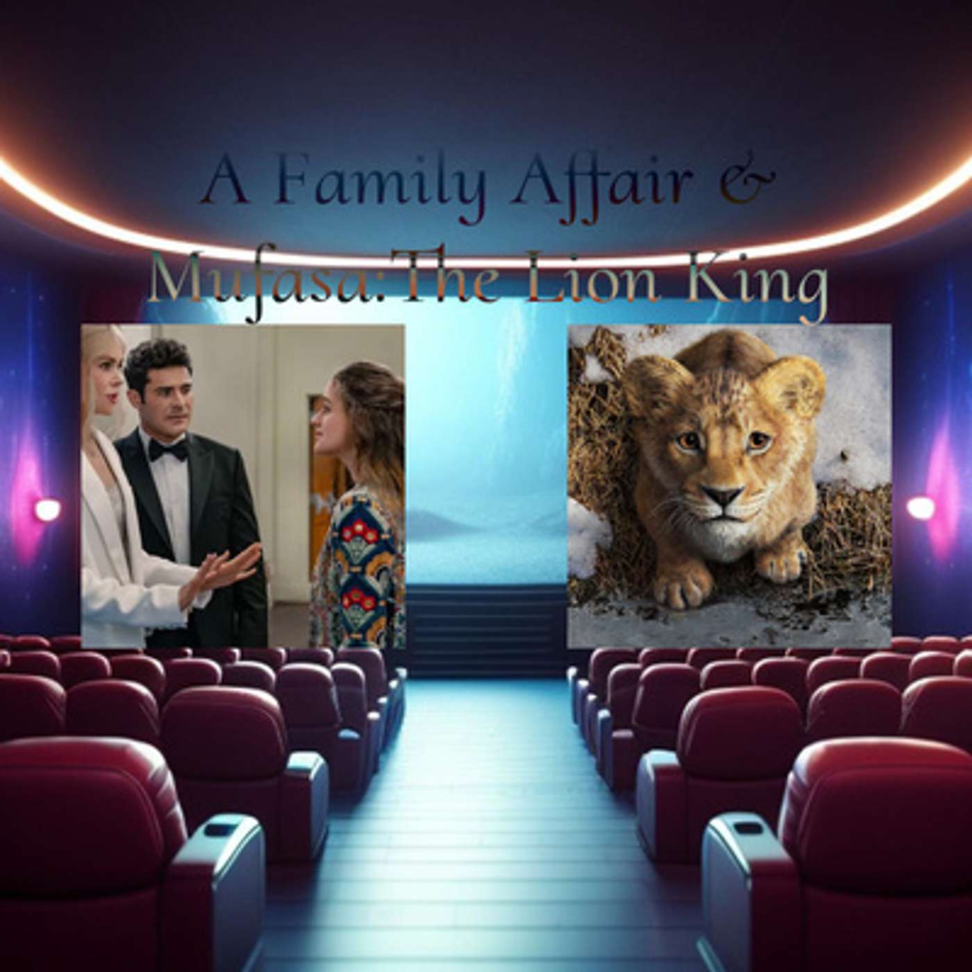 A Family Affair & Mufasa: The Lion King episode artwork