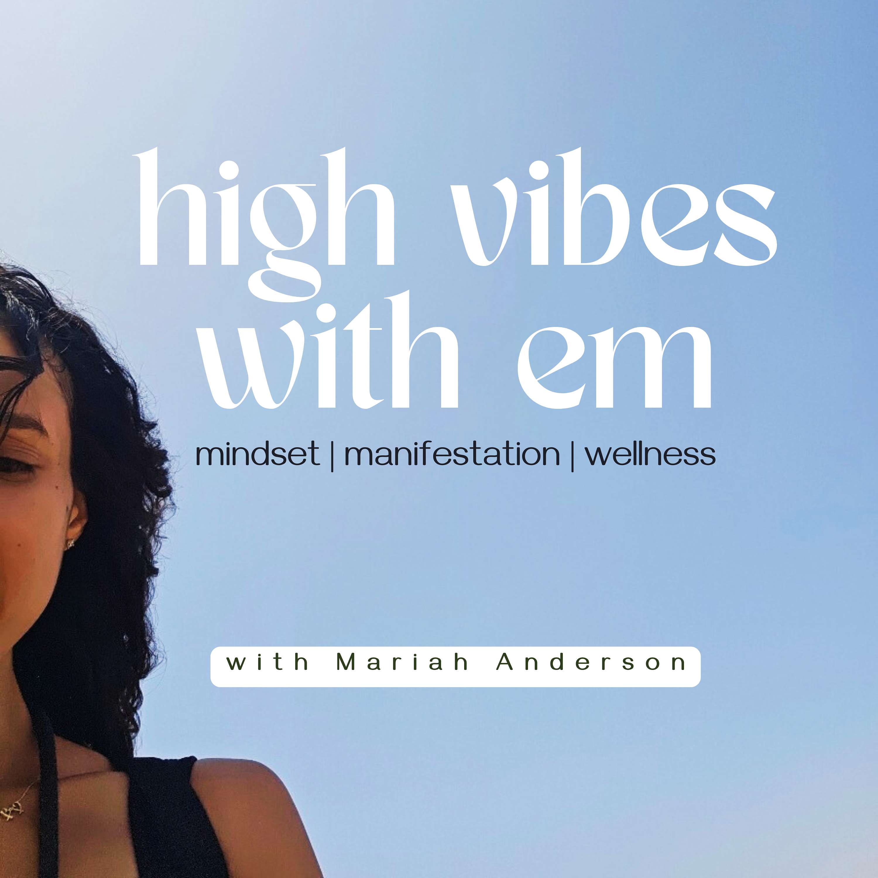 High Vibes with Em