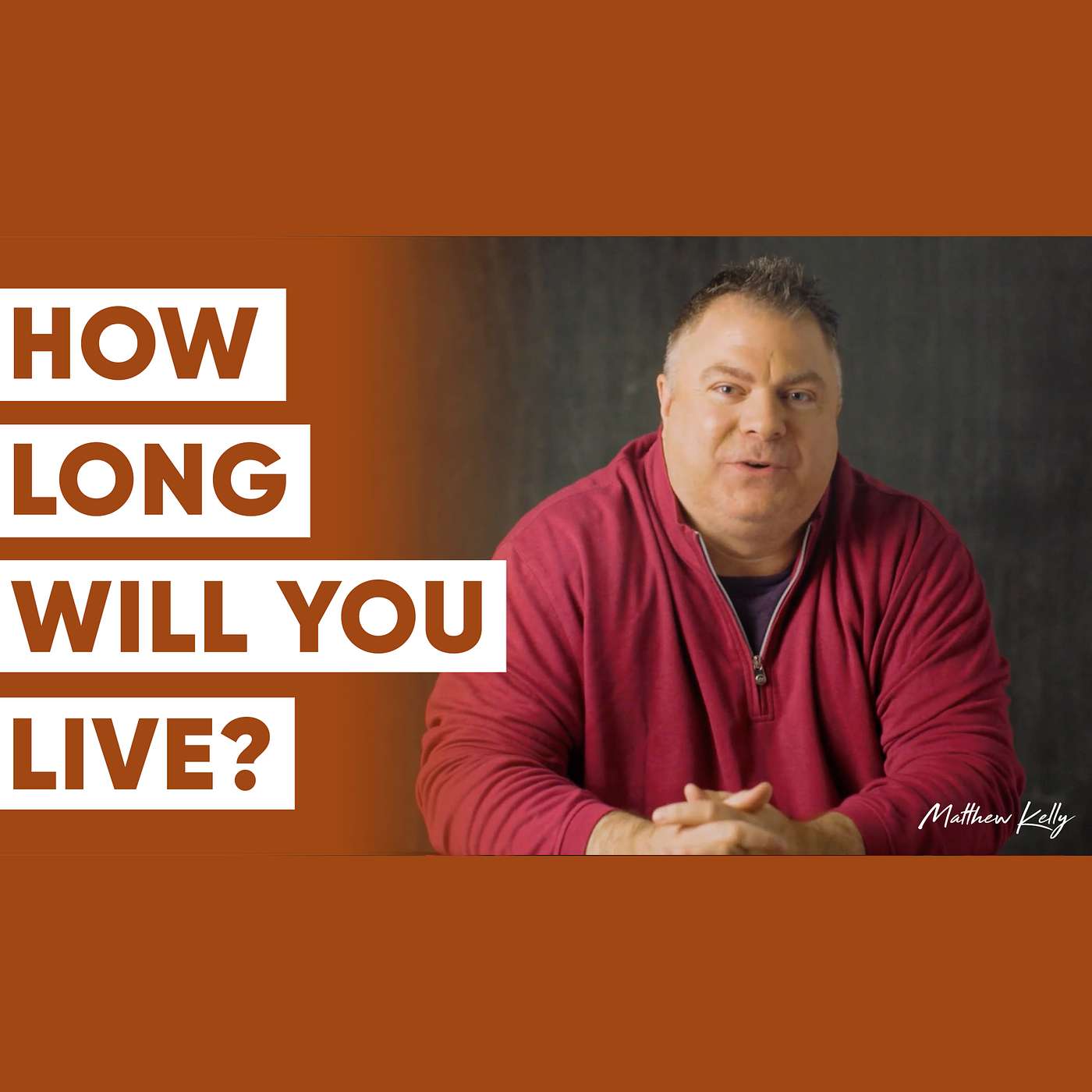 How Many Sundays Do You Have Left? - Don’t Waste Your One Short Life - Matthew Kelly