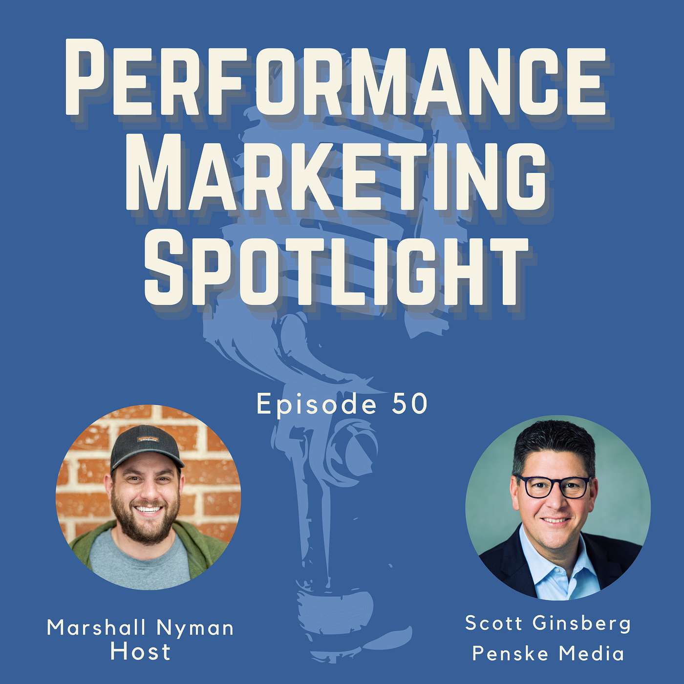 Episode #50 with Scott Ginsberg from Penske Media