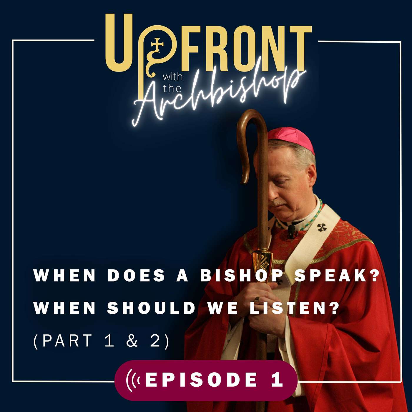 Upfront with the Archbishop