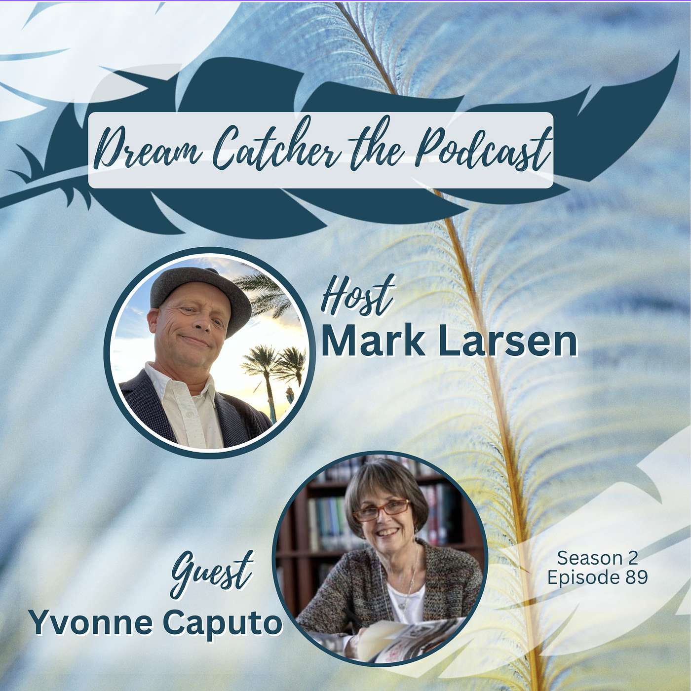 Dream Catcher - The Podcast!