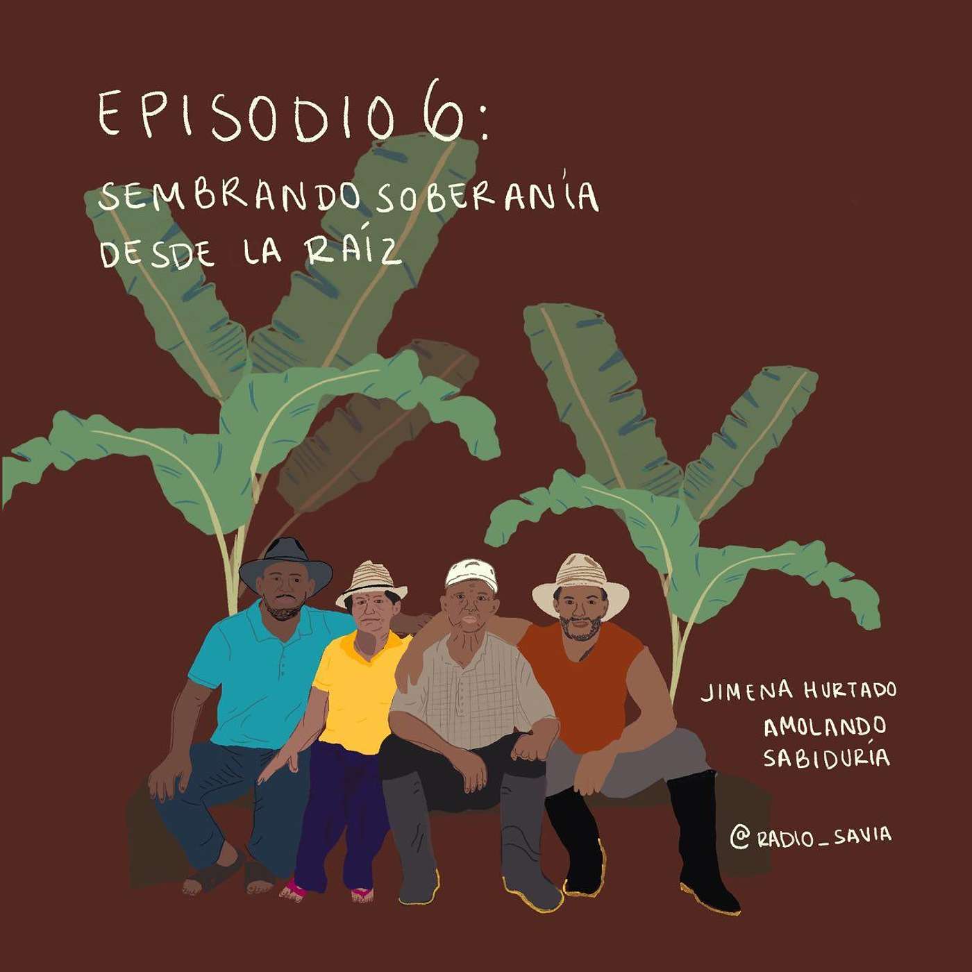 Episodio 6: Sembrando soberanía desde la raíz episode artwork