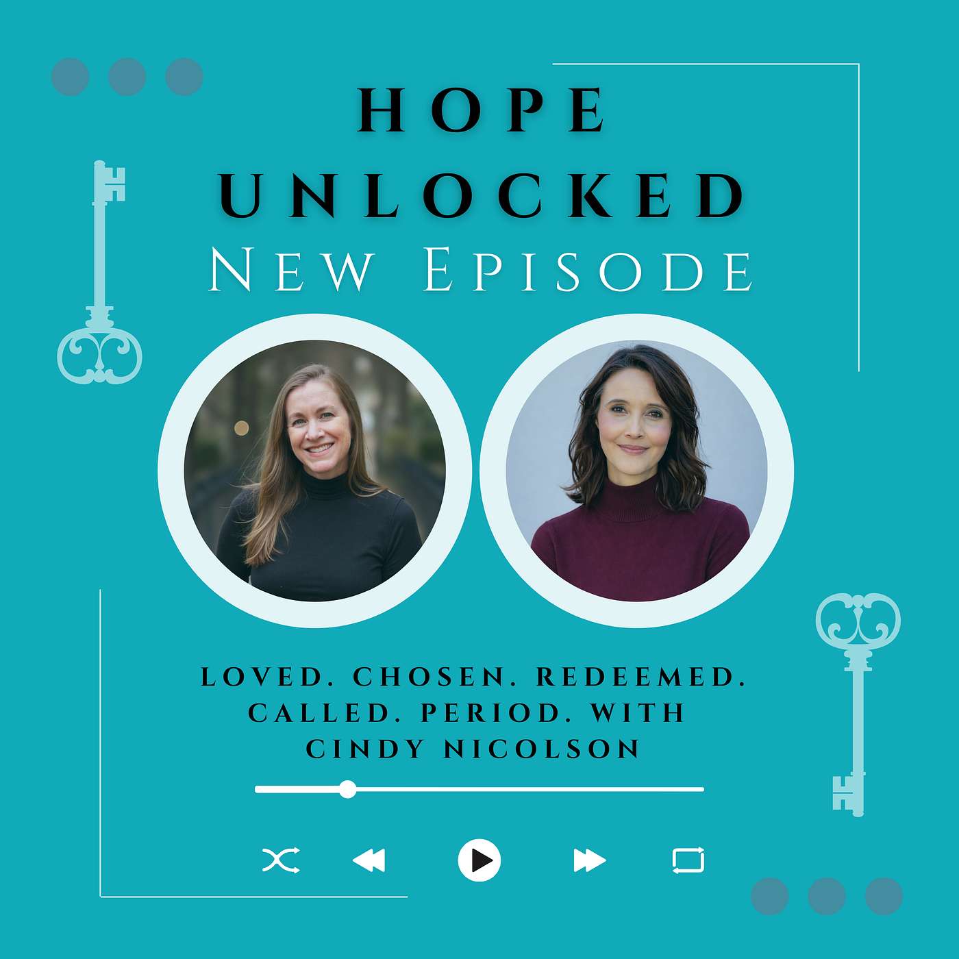 Loved. Chosen. Redeemed. Called. Period. with Cindy Nicolson