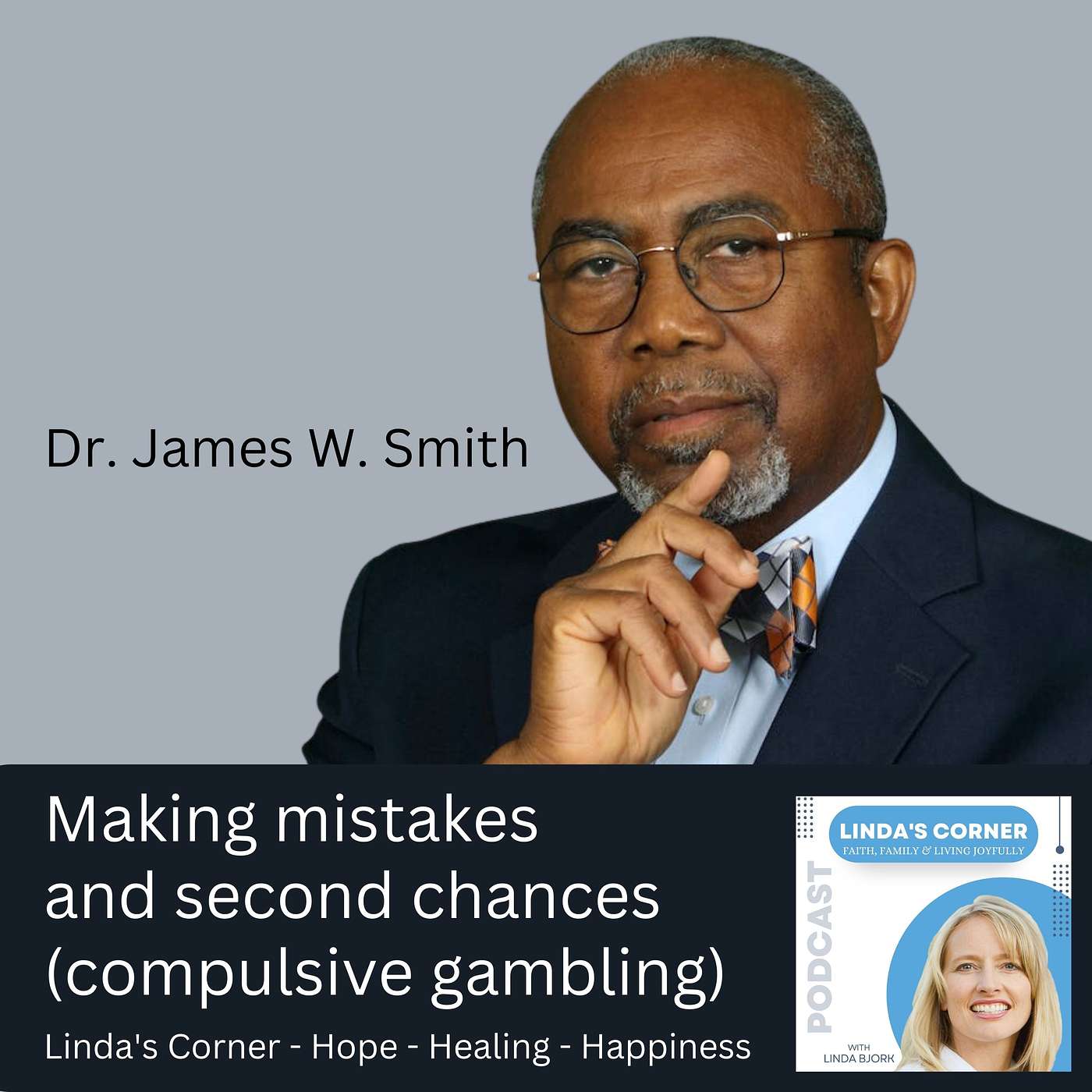 Making mistakes and second chances with Dr. James W. Smith (compulsive gambling) episode artwork