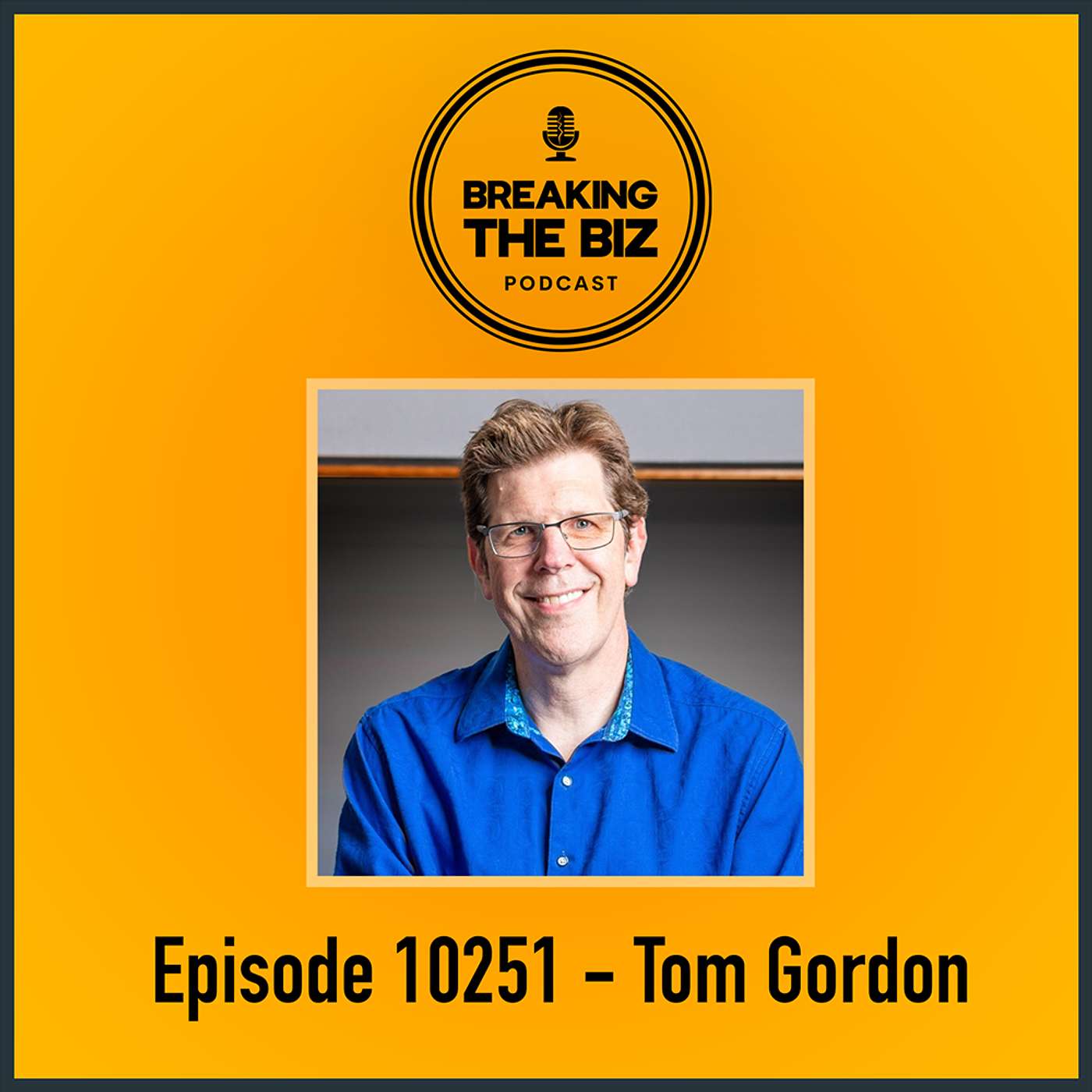 Breaking Into Sound: Behind the Board in Music, Film, and Legacy // Tom Gordon #10251 Breaking Into Sound: Behind the Board in Music, Film, and Legacy // Tom Gordon #10251