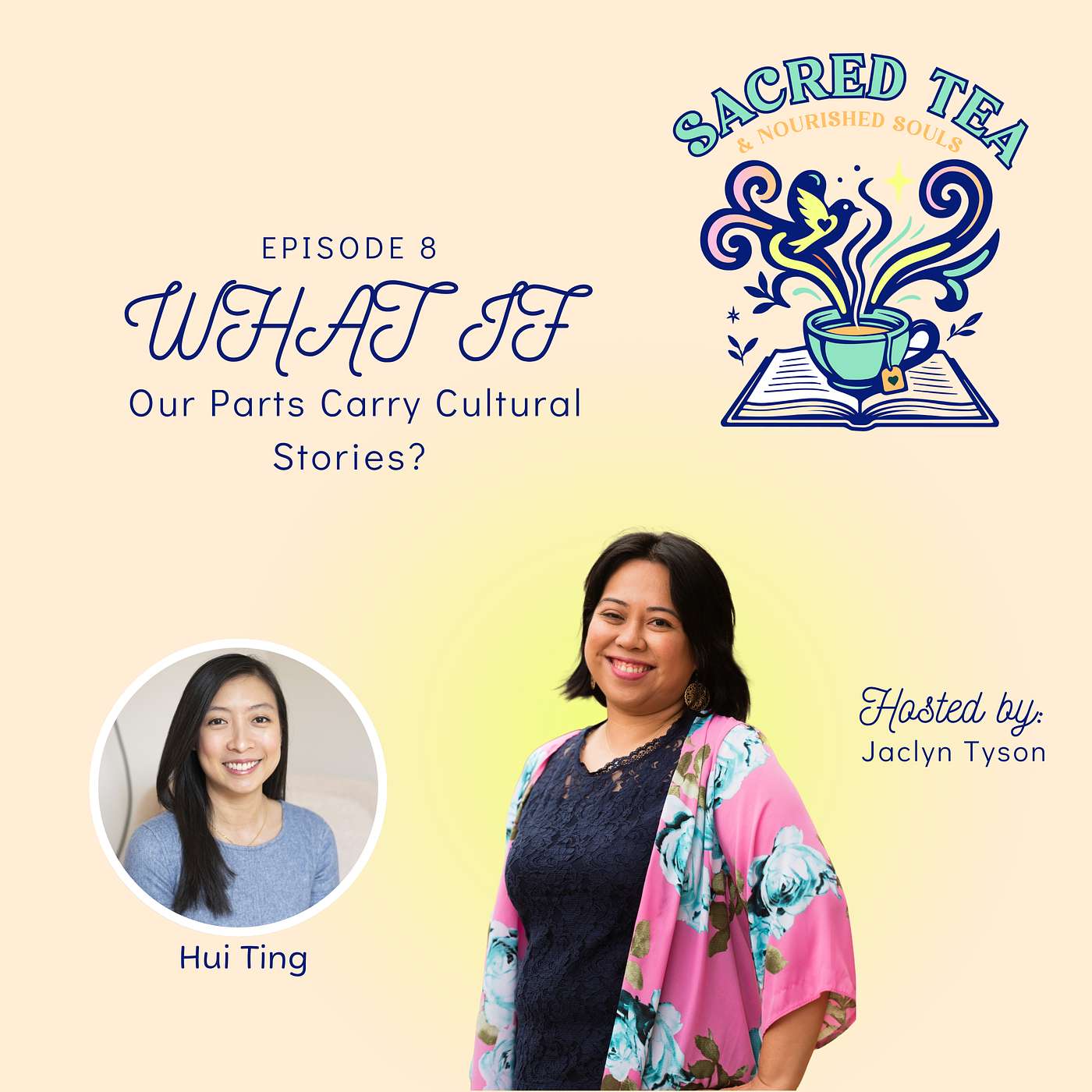 Episode 8: WHAT IF Our Parts Carry Cultural Stories?