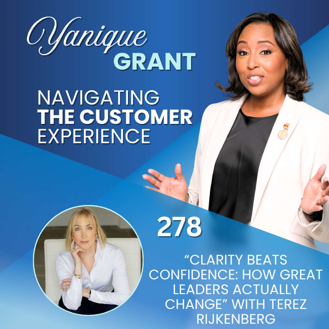 278 : Clarity Beats Confidence: How Great Leaders Actually Change with Terez Rijkenberg episode artwork